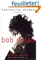 Bob Dylan: Behind the Shades Revisited