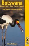 Bradt Botswana: Okavango Delta, Chobe, Northern Kalahari (Bradt Travel Guide Botswana)