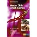 Warum Chilis scharf machen. Die geheimnisvolle Kr�fte von Obst, Gem�se und Kr�utern