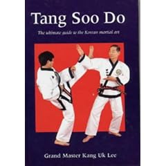 Tang Soo Do: The Ultimate Guide to the Korean Martial Art (Martial Arts)
