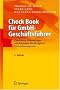 Check Book f�r GmbH-Gesch�ftsf�hrer: Checklisten, Erl�uterungen und Formulare f�r die t�gliche Unternehmenspraxis
