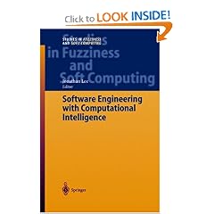 Software Engineering with Computational Intelligence (Studies in Fuzziness and Soft Computing)