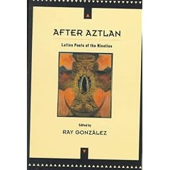 After Aztlan: Latino Poets of the Nineties