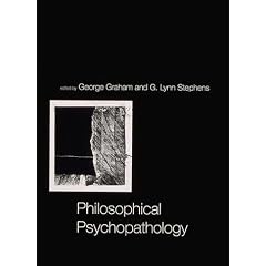 Philosophical Psychopathology (Bradford Books)