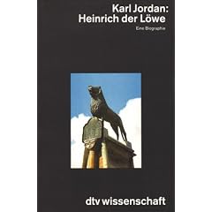Heinrich der L�we. Eine Biographie.