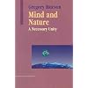 Mind and Nature: A Necessary Unity (Advances in Systems Theory, Complexity & the Human Sciences)