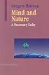 Mind and Nature: A Necessary Unity (Advances in Systems Theory, Complexity, and the Human Sciences)