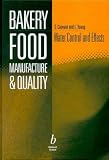 Bakery Food Manufacture and Quality: Water Control and Effects