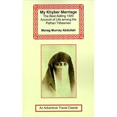 My Khyber Marriage (Adventure Travel Classics)