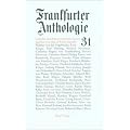 Frankfurter Anthologie. Gedichte und Interpretationen: Einunddrei�igster Band: 31