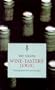Wine-Taster's Logic: Thinking About Wine - And Enjoying It (Faber Books on Wine)