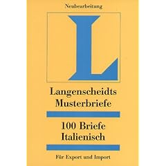 Langenscheidts Musterbriefe, 100 Briefe Italienisch f�r Export und Import