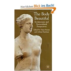 The Body Beautiful: Evolutionary and Sociocultural Perspectives