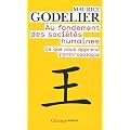 Au fondement des soci�t�s humaines : Ce que nous apprend l'anthropologie