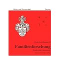 Familienforschung. Hobby und Wissenschaft