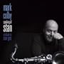 Speaking of Stan - A Tribute to Stan Getz