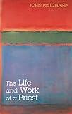 The life and work of a priest