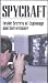 Book Spycraft: Inside Secrets of Espionage and Surveillance