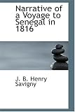 Narrative of a Voyage to Senegal in 1816