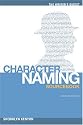 The Writer's Digest Character Naming Sourcebook