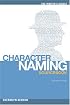The Writer’s Digest Character Naming Sourcebook