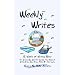 Weekly Writes: 52 Weeks of Writing Bliss