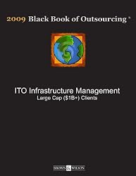 2009 Black Book of Outsourcing ITO Infrastructure Outsourcing Large Cap ($1B+) Clients Report