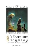 2001 A Spacetime Odyssey: Proceedings of the Inaugural Conference of the Michigan Center for Theoretical Physics : Michigan, USA 21-25 May 2001