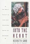 Into the heart : one man's pursuit of love and knowledge among the Yanomama