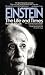 Einstein: the Life...