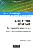 La relativit� g�n�rale : Une approche g�om�trique, Cours et exercices corrig�s