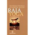 Raja-Yoga. Yoga in zwei Welten