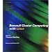 Beowulf Cluster Computing with Linux (Scientific and Engineering Computation)