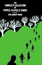 The Complete Collection of people, places & things