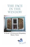 The Face in the Window: A Guide to Professional Dogwalking