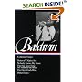 James Baldwin : Collected Essays : Notes of a Native Son / Nobody Knows My Name / The Fire Next Time / No Name in the Street / The Devil Finds Work / Other Essays (Library of America)