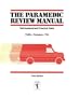 The Paramedic Review Manual: Self-Assessment Practice Tests, 3e