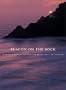 Beacon on the Rock: A Dramatic History of Lighthouses from Ancient Greece to the Present Day (Barron's Education Series)