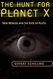 The Hunt for Planet X: New Worlds and the Fate of Pluto