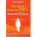 Das grosse Karmahandbuch. Wiedergeburt und Heilung