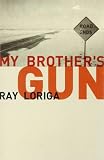 My Brothers Gun (