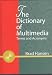 Dictionary of Multimedia: Terms & Acronyms 1998