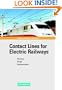 Contact Lines for Electrical Railways: Planning - Design - Implementation
