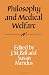 Philosophy and Medical Welfare