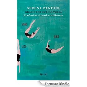 Grazie per quella volta: Confessioni di una donna difettosa (Di tutto di più)