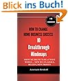 How To Change Home Business Success 10 Breakthrough Mindmaps