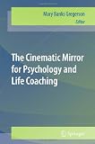 411YN78eSPL. SL160  The Cinematic Mirror for Psychology and Life 