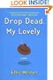 Drop Dead, My Lovely