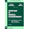 Statistique et mod�les �conom�triques volume 2 Tests, r�gions de confiance, choix de mod�les, th�orie asymptotique
