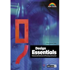 Design Essentials - Digital Studio Pro. Professionelle Techniken mit Photoshop und Illustrator
